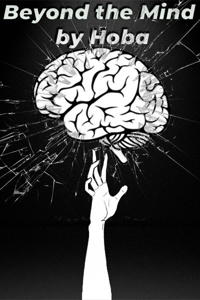 Beyond the Mind