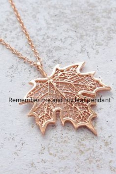 Remember me and my leaf pendant