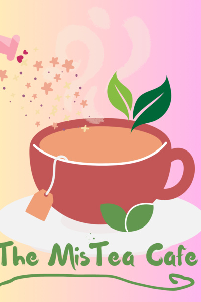 The MisTea Café