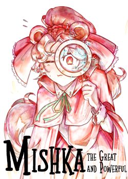 Mishka the Great and Powerful