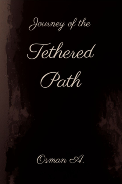 Journey of the Tethered Path