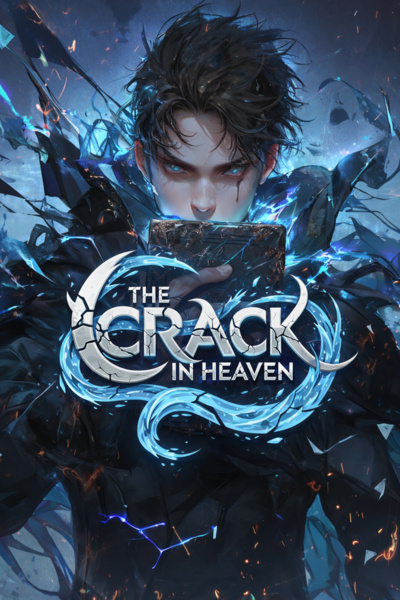 The Crack In Heaven [A LitRPG Progression Fantasy]