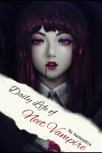 Daily Life of NEET Vampire