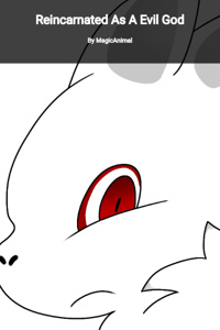Reincarnated As A Evil God