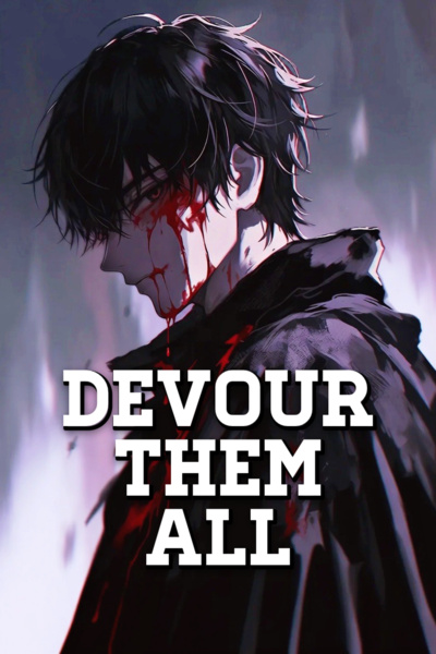 Devour Them All