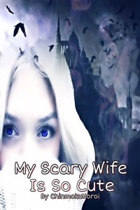 My Scary Wife Is So Cute