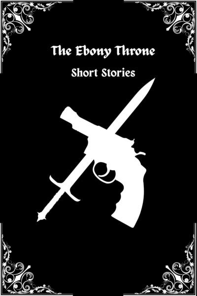The Ebony Throne [Short Stories]