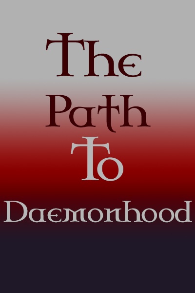 The Path To Daemonhood