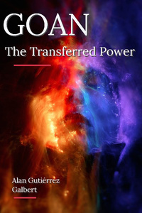 Goan. The Transferred Power. Vol. 1.